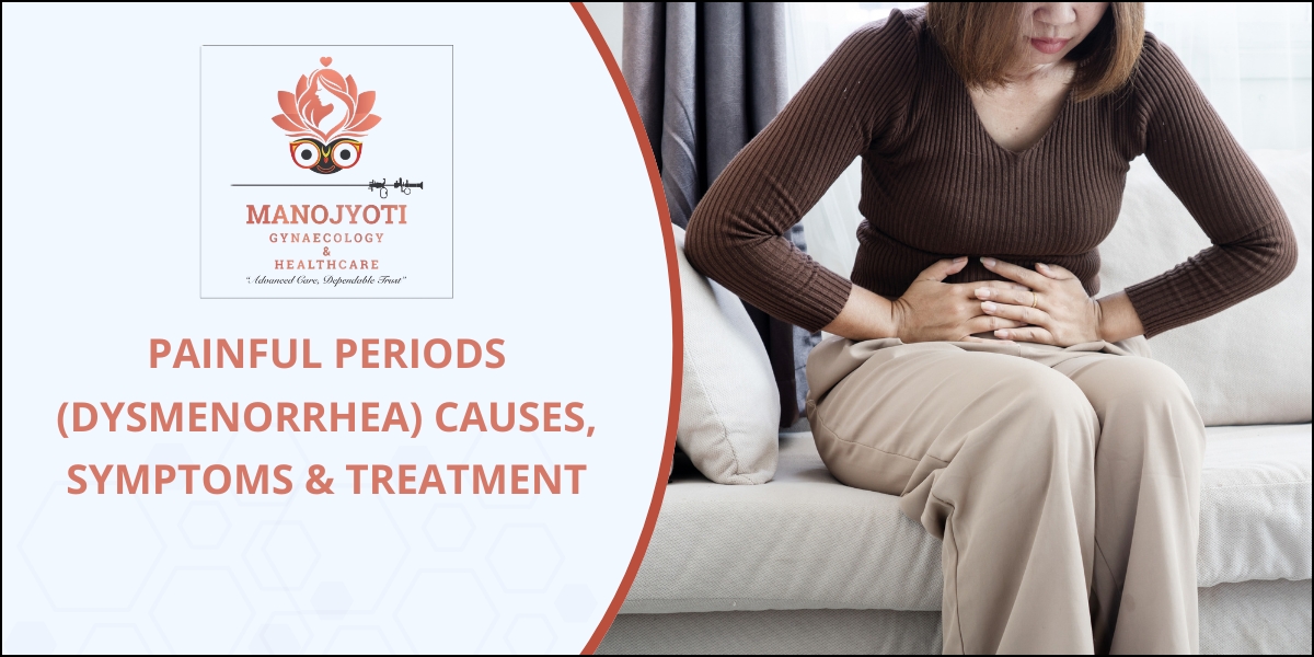Painful Periods (Dysmenorrhea) Causes, Symptoms & Treatment